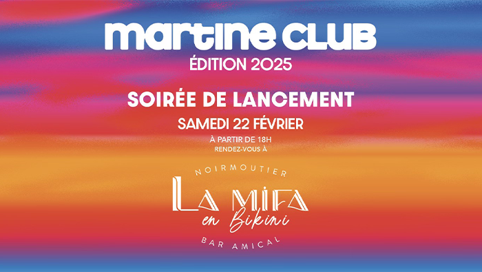 Martine club soirée de lancement édition 2025